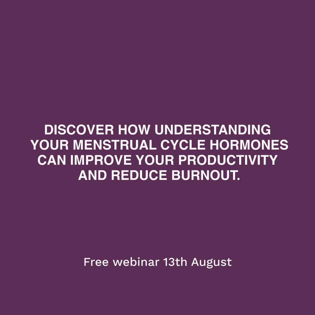 Menstrual Awareness for Working Women (FREE Webinar, 13th August)